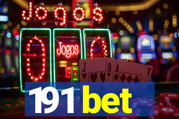191 bet
